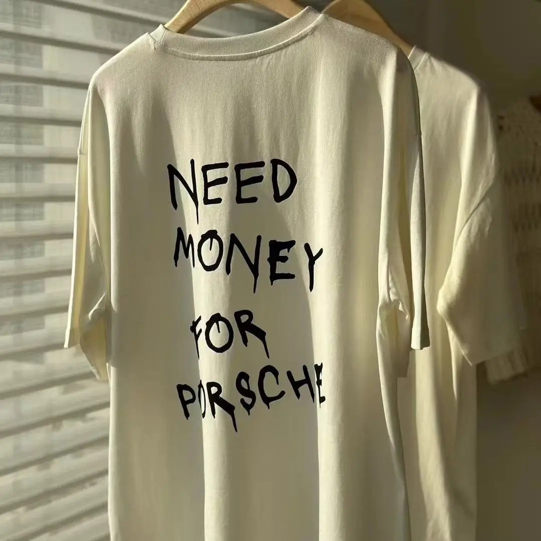 T-Shirt Need Money For Porsche