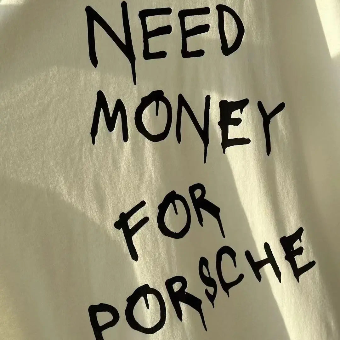 T-Shirt Need Money For Porsche