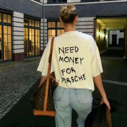 T-Shirt Need Money For Porsche